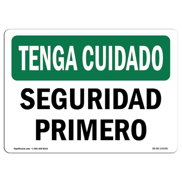 OSHA BE CAREFUL Sign, Spanish, 18in X 12in Aluminum, 12" H, 18" W, Landscape, Spanish